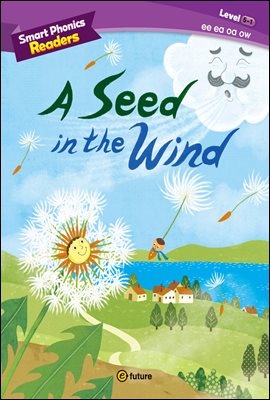 Smart Phonics Readers 5-1 : A Seed in the Wind